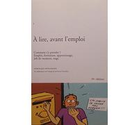 A lire, avant l'emploi : comment s'y prendre? Emploi, formation, apprentissage, job de vacances, stage