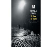 A lire la nuit - Seamus Deane - Actes sud - Poche - Roman