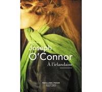 A l'irlandaise Joseph O'Connor (Auteur), Isabelle Delord-Philippe (Traduction)