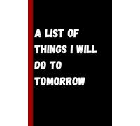 A list of things I will do tomorrow: The ultimate procrastinator’s notebook for notes, doodles and half-finished plans