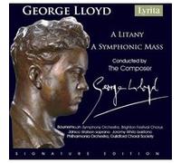 George Lloyd - Lloyd: A Litany & A Symphonic Mass [Compact Discs]