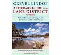 A Literary Guide to the Lake District by Grevel Lindop Grevel Lindop, (Auteur)