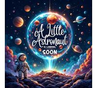 A Little Astronaut is Landing Soon Baby Shower Guest Book: Outer Space Galaxy Astronaut - Themed Keepsake with Guest Sign-In Pages, Advice Notes & Gift Log for Boys or Girls