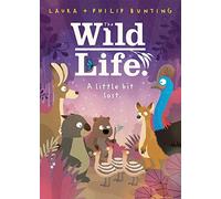 A little bit lost. (The Wild Life. 3)