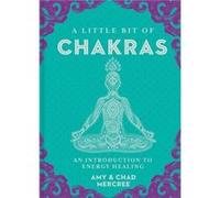 A Little Bit of Chakras by Amy Leigh Mercree Chad Mercree, Amy Leigh Mercree (Auteur)