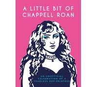 A Little Bit of Chappell Roan An Unofficial Celebration of a Fearless Pop Princess - Summersdale Publishers - Summersdale - ebook (ePub) - Livre