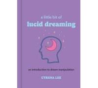 A Little Bit Of Lucid Dreaming