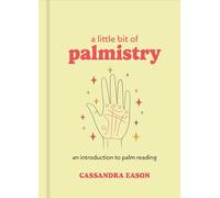 A Little Bit of Palmistry: An Introduction to Palm Reading