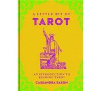 A Little Bit of Tarot by Cassandra Eason Cassandra Eason, (Auteur)