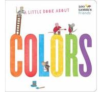 A Little Book About Colors by Leo Lionni Leo Lionni (Auteur)