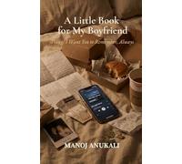 A Little Book for My Boyfriend: Things I Want You to Remember, Always