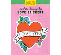 A Little Book of Big Love Stickers