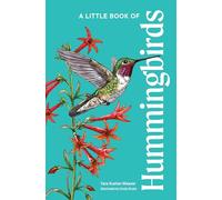 A Little Book of Hummingbirds