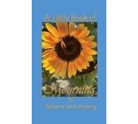 A Little Book Of Mourning