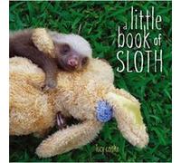 A Little Book of Sloth by Lucy Cooke Lucy Cooke (Auteur)