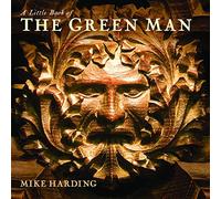 A Little Book of the Green Man
