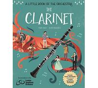 A Little Book of the Orchestra: The Clarinet