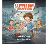A LITTLE BOY AND HIS DAY AT THE AQUARIUM