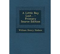 A Little Boy Lost... - Primary Source Edition