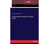 A Little Brother Of The Rich, And Other Verses