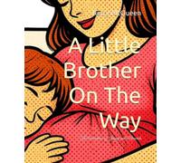 A Little Brother On The Way: The Adventures of Johnny and Maverick