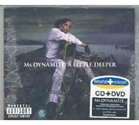 MS Dynamite - A Little Deeper (inclus 1 CD et 1 DVD)