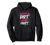 A Little Dirt Never Hurt Muddy Race Mud Run Sweat à Capuche