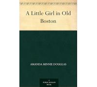 A Little Girl in Old Boston