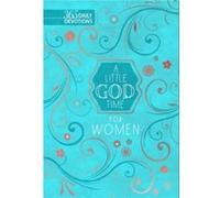 A Little God Time for Women: 365 Daily Devotions