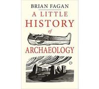 A Little History of Archaeology (Little Histories) - [Version Originale] Inconnu (Auteur)