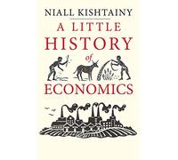 A Little History of Economics