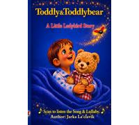 A Little Ladybird: Toddly & Toddlybear's Bedtime Stories