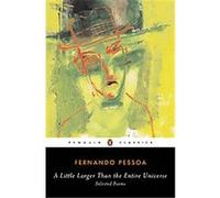 A Little Larger Than the Entire Universe, Penguin Classics Series Fernando Pessoa, Richard Zenith (Auteur)