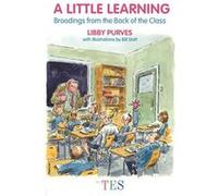 A Little Learning by Libby Purves Libby Purves (Auteur)