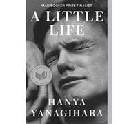 Hanya Yanagihara – A Little Life – Poche