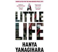 A little life Hanya Yanagihara (Auteur)