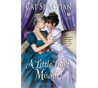A Little Light Mischief: A Turner Series Lesbian Historical Romance - Forbidden Desire in Regency England
