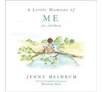 A Little Moment of Me for Children by Jenny Meldrum Inconnu (Auteur)
