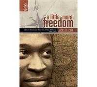 A Little More Freedom by Jack S Blocker Jack S Blocker (Auteur)