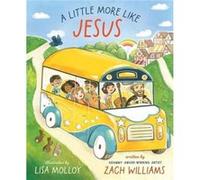 A Little More Like Jesus - Zach Williams - Zondervan - Livre en Anglais - Hardback Zach WilliamsZach Williams (Auteur)