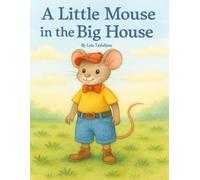 A Little Mouse in the Big house