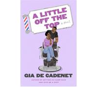 A Little Off the Top A Novel - Gia De Cadenet - Dell - ebook (ePub) - Livre