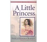 A Little Princess, Classics for Young Readers Series Frances Hodgson Burnett, Kathryn Lindskoog (Auteur)