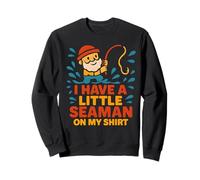 A Little Seaman Inappropriate Girls Trip Dirty Humour Women Sweatshirt