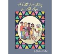 A Little Something For All Ages