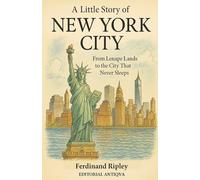 A little story of New York City: From Lenape Lands to the City That Never Sleeps