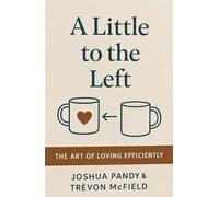 A Little to the Left: The Art of Loving Efficiently