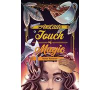 A Little Touch Of Magic