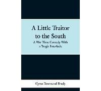 A Little Traitor To The South
