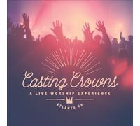 A Live Worship Experience by Casting Crowns [Audio CD] NEUF